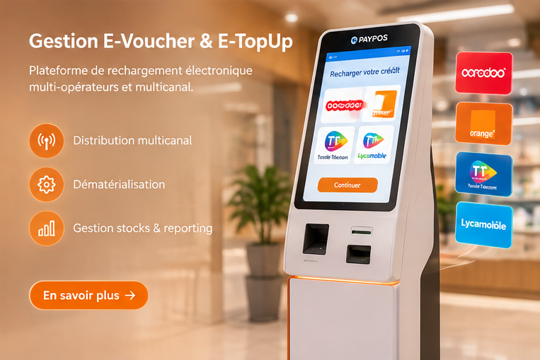 Gestion E-Voucher et E-TopUp : plateforme de rechargement électronique multi-opérateurs et multicanal, distribution multicanale, dématérialisation, gestion des stocks et reporting.